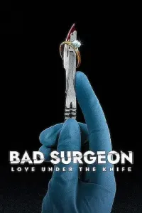 Плохой хирург: любовь под скальпелем (2023) онлайн